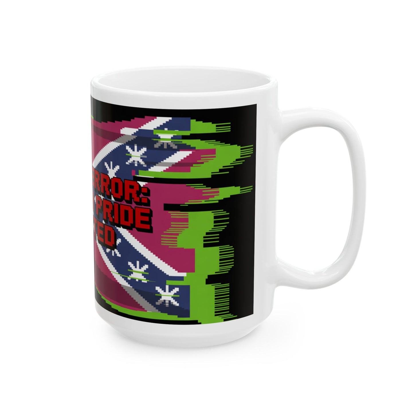 Ceramic Mug — “System Error: Southern Pride Detected” Glitch Flag Coffee Mug