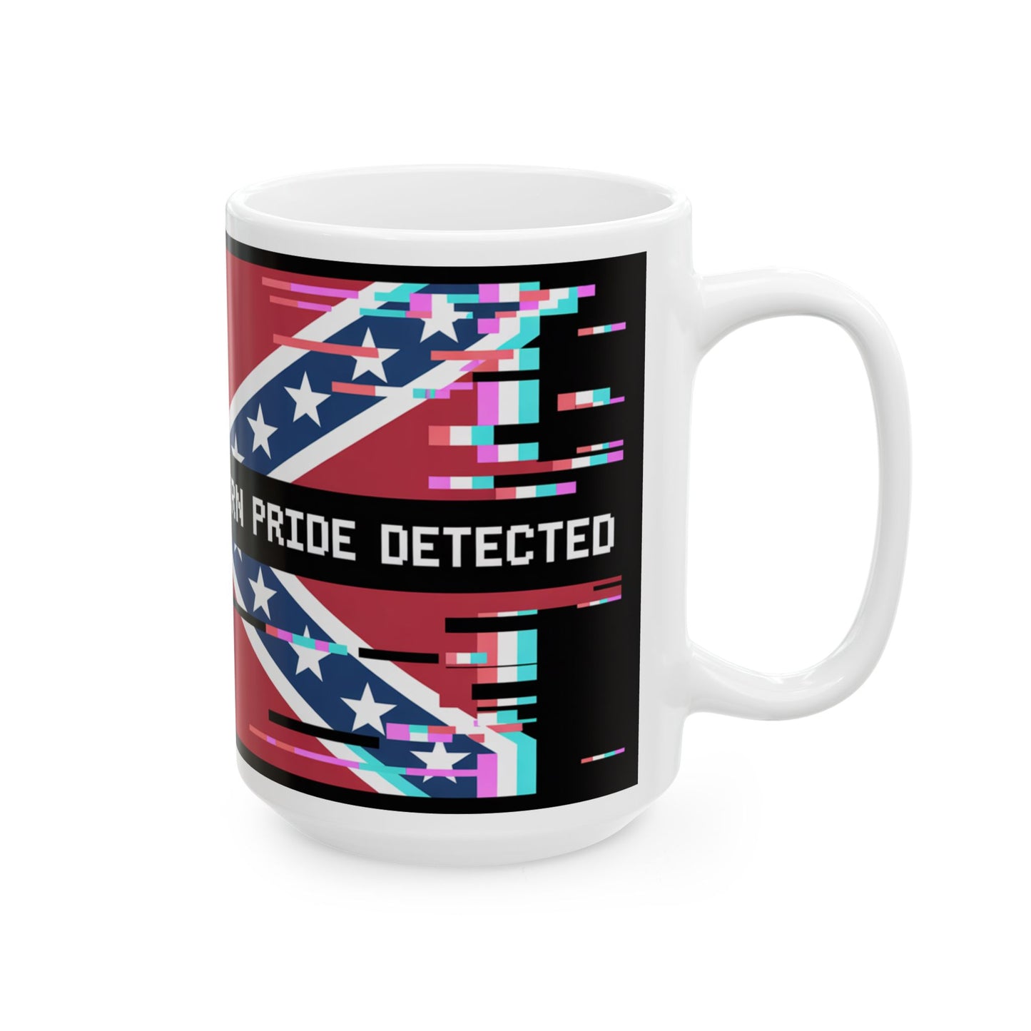 Provocative Southern Pride Ceramic Mug — Glitch Rebel Coffee Cup (11oz/15oz)