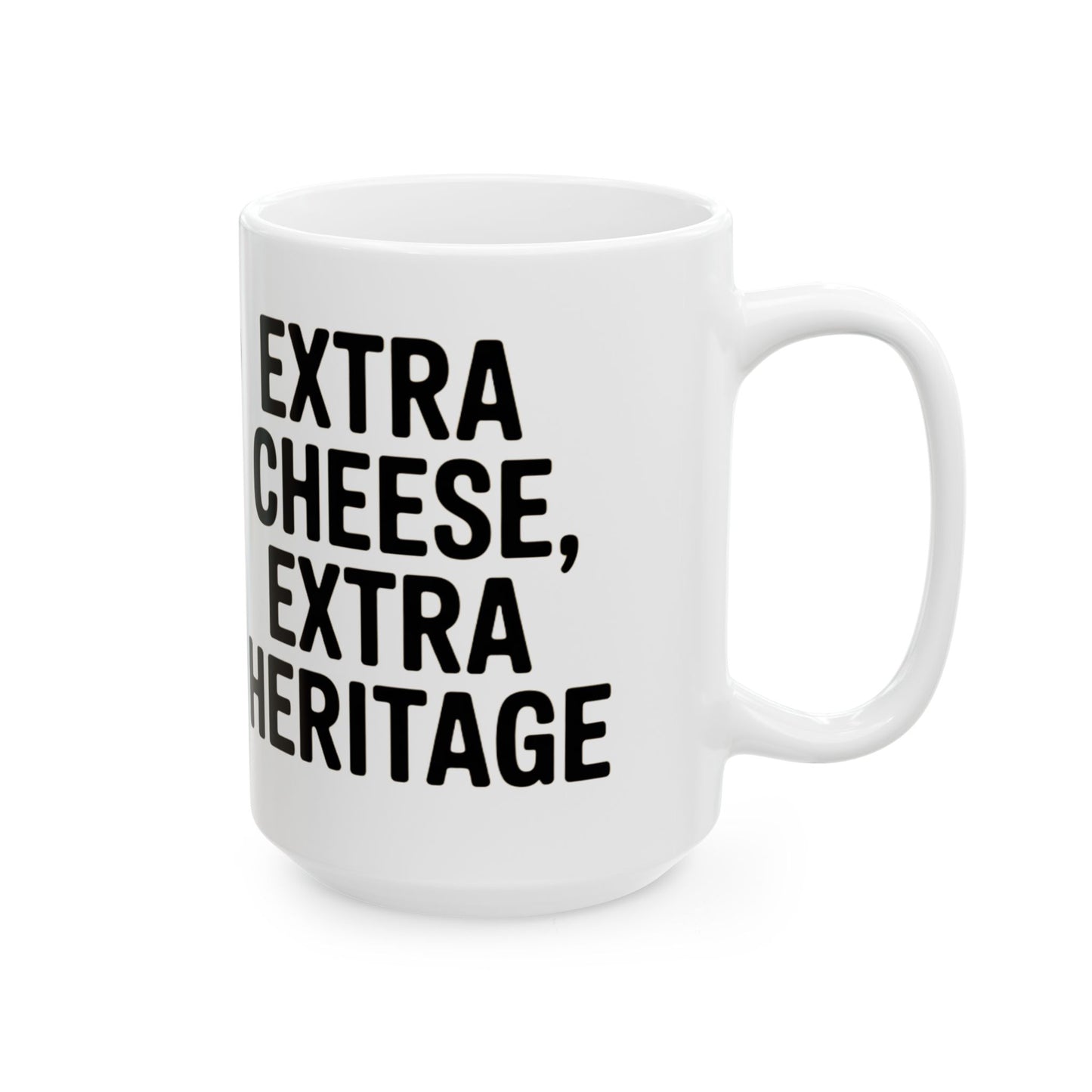 White mug with black text saying extra cheese, extra heritage Confederate flag mug