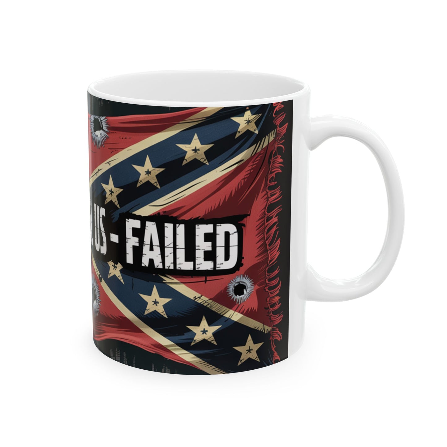 Ceramic Mug - 'Too Old to Cancel Us' Confederate Flag Bullet Hole Design (11oz, 15oz)