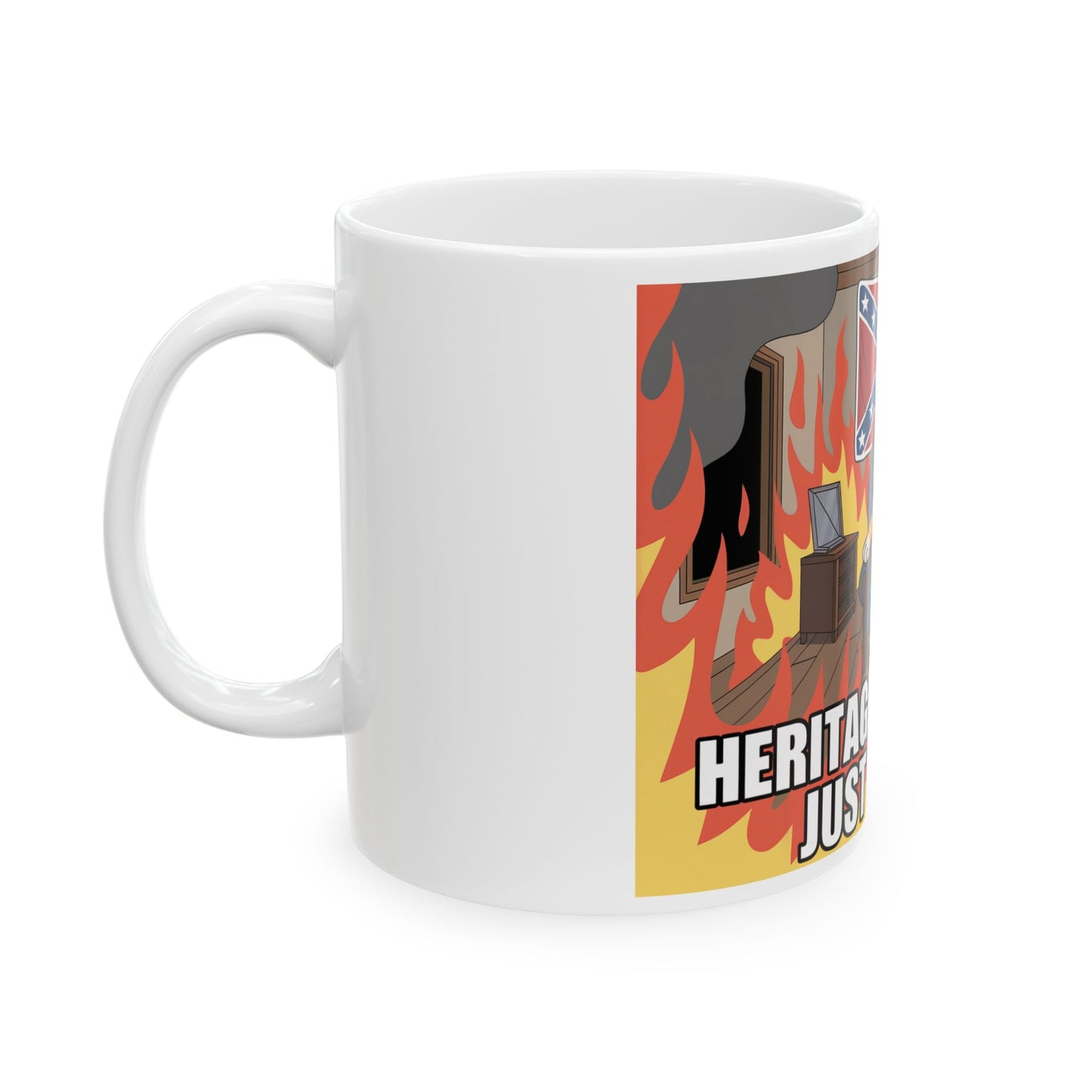Ceramic Mug — "Heritage Not Hate, Just Chillin'" Coffee Mug