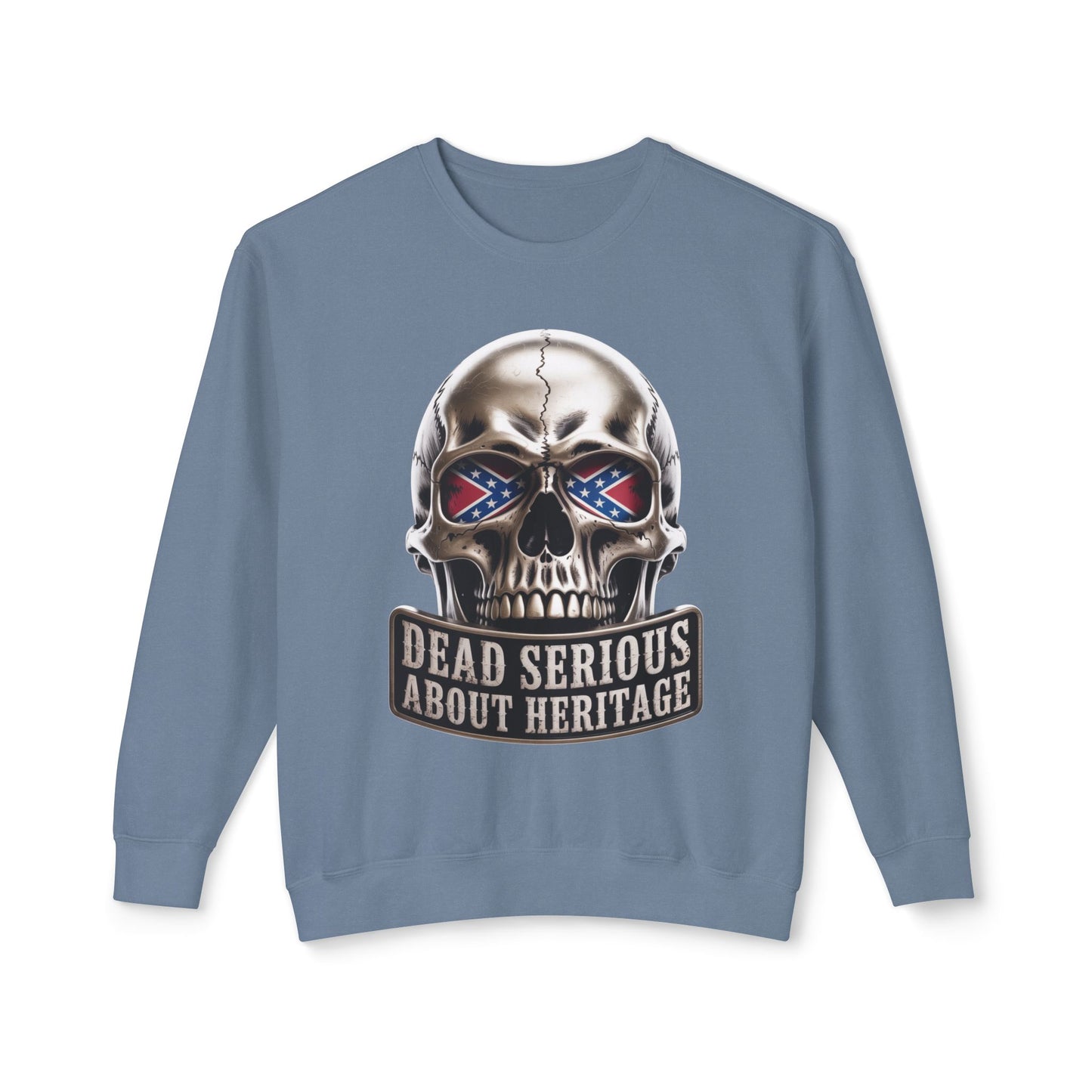 Crewneck Sweatshirt — 'Dead Serious About Heritage' Skull Design