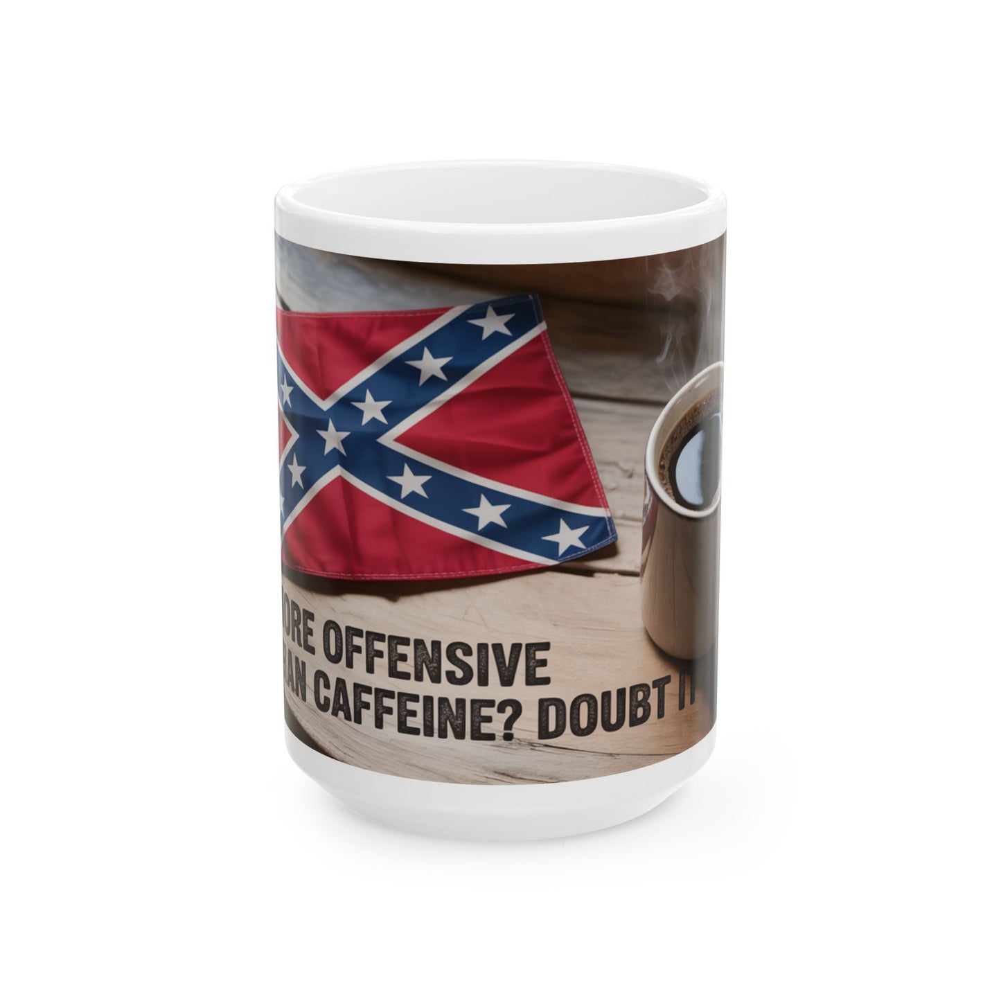 Ceramic Mug — "Offensive? Blame Caffeine" Coffee Mug with Flag Design