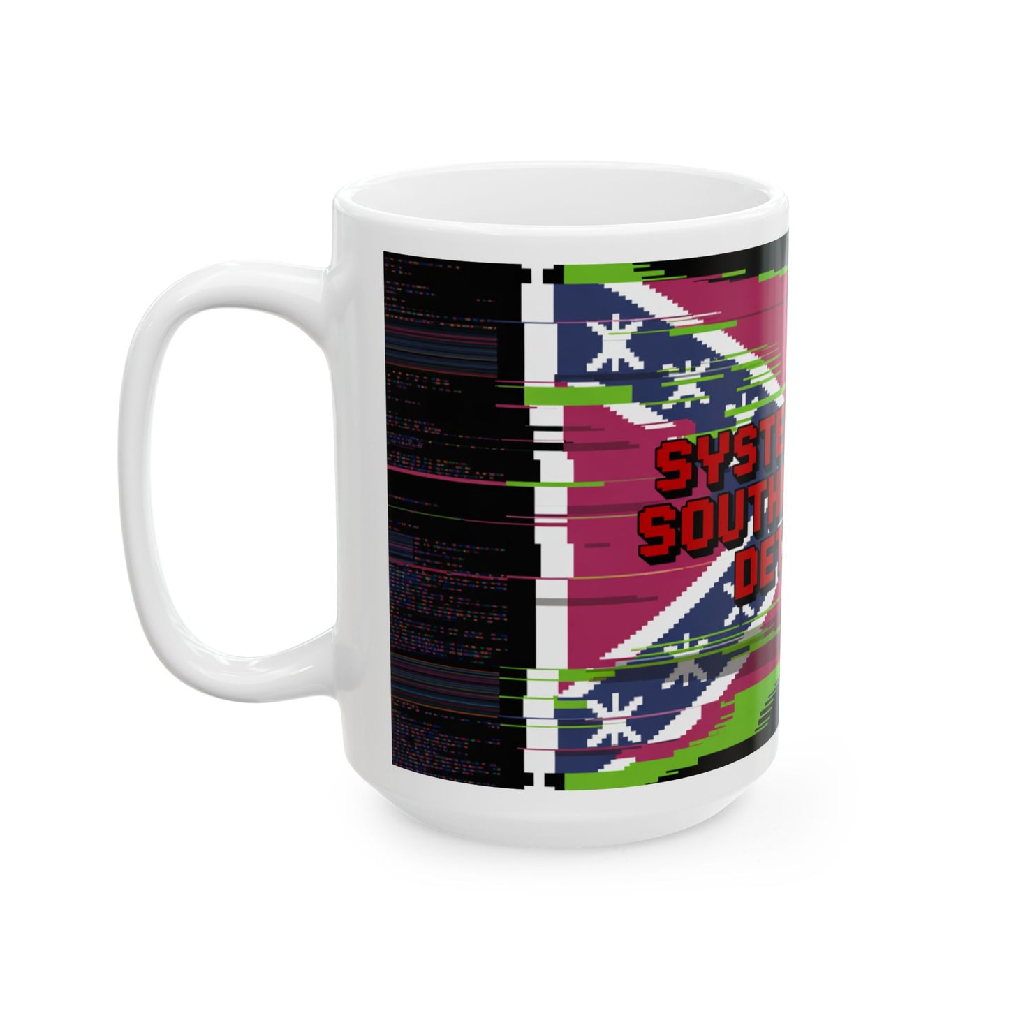 Ceramic Mug — “System Error: Southern Pride Detected” Glitch Flag Coffee Mug