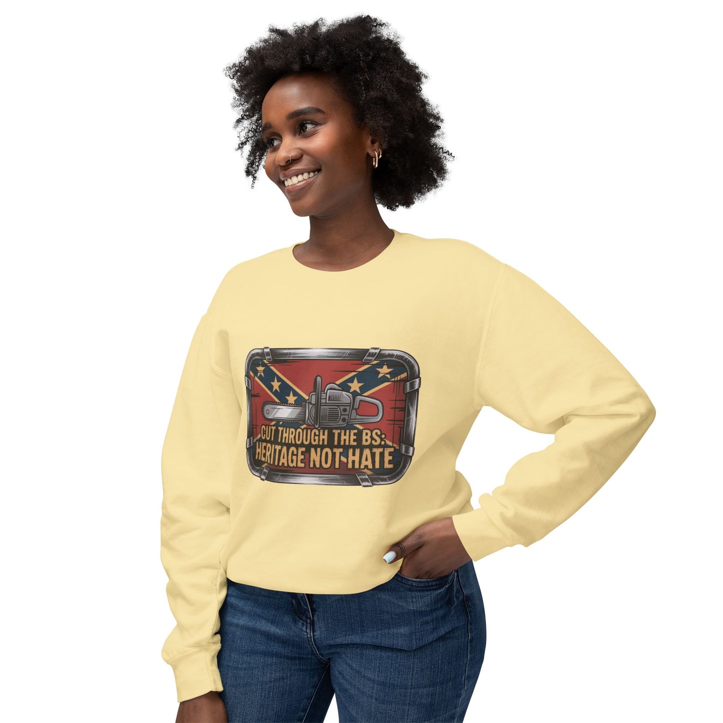 Crewneck Sweatshirt — "Cut Through the B.S. Heritage Not Hate" Graphic