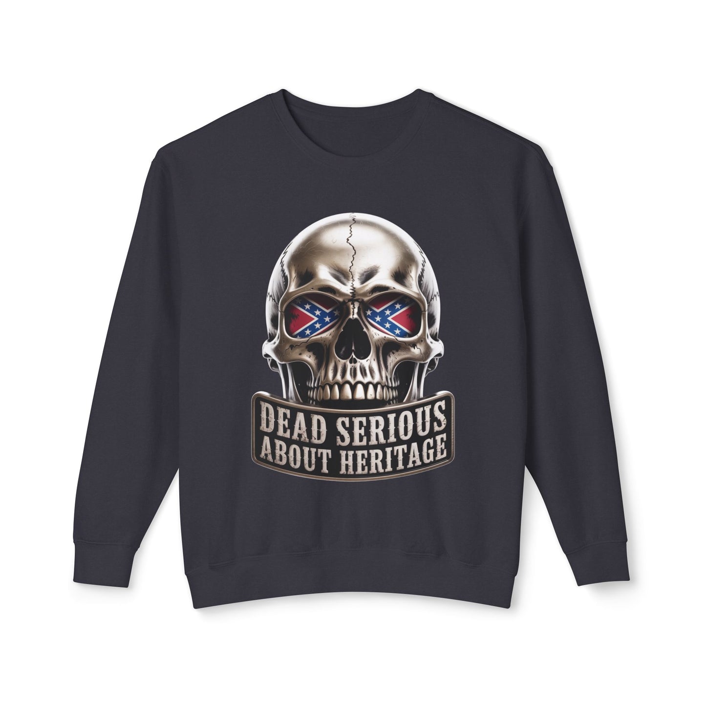 Crewneck Sweatshirt — 'Dead Serious About Heritage' Skull Design