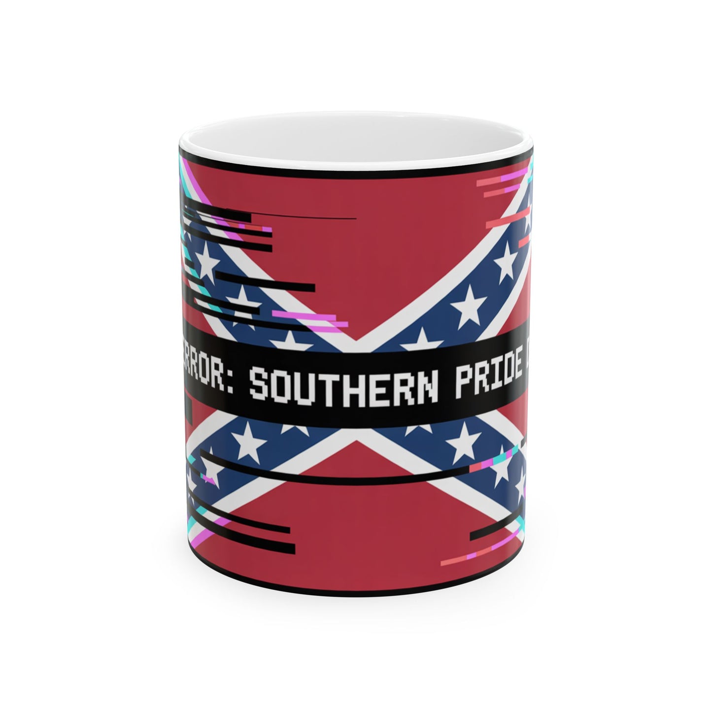 Provocative Southern Pride Ceramic Mug — Glitch Rebel Coffee Cup (11oz/15oz)
