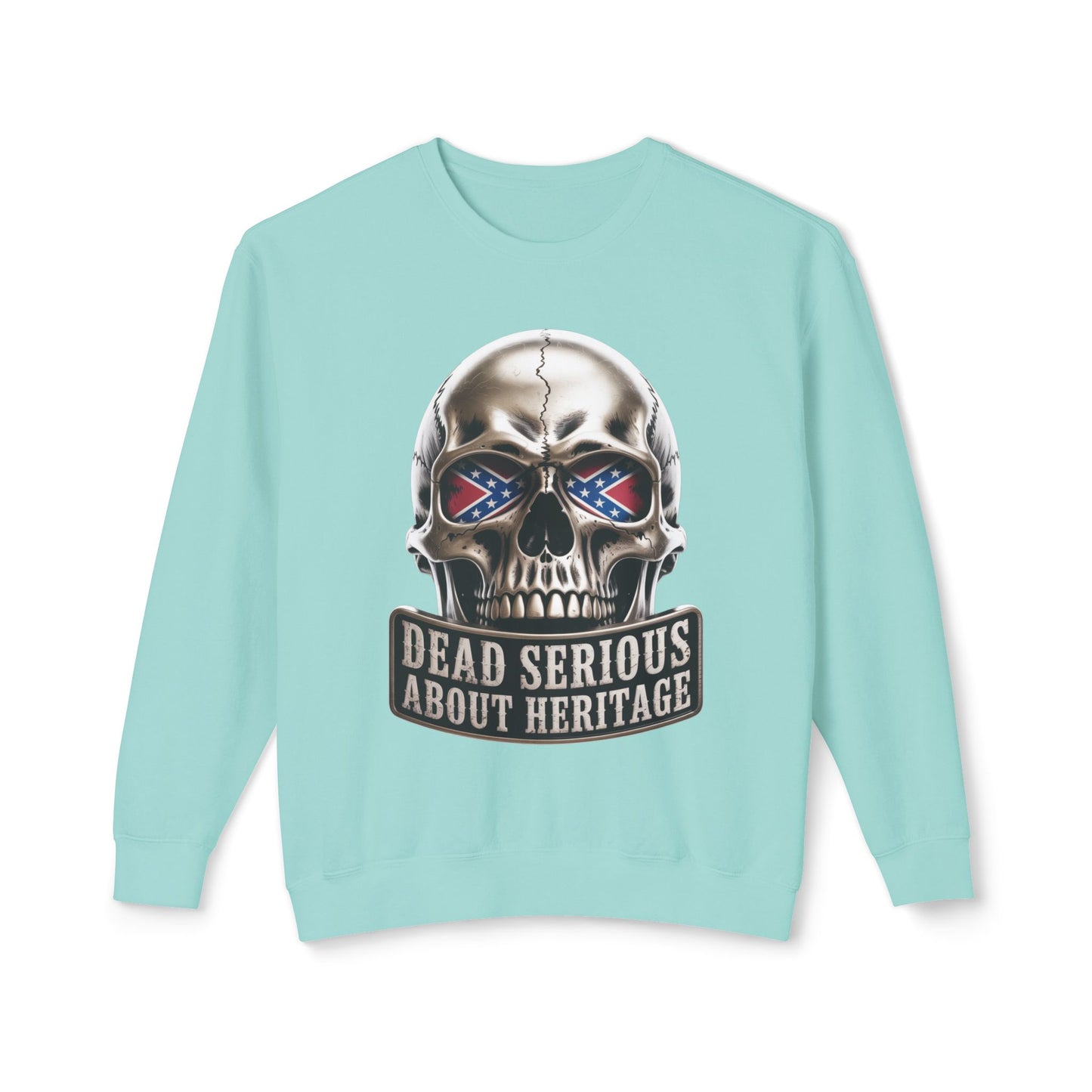 Crewneck Sweatshirt — 'Dead Serious About Heritage' Skull Design