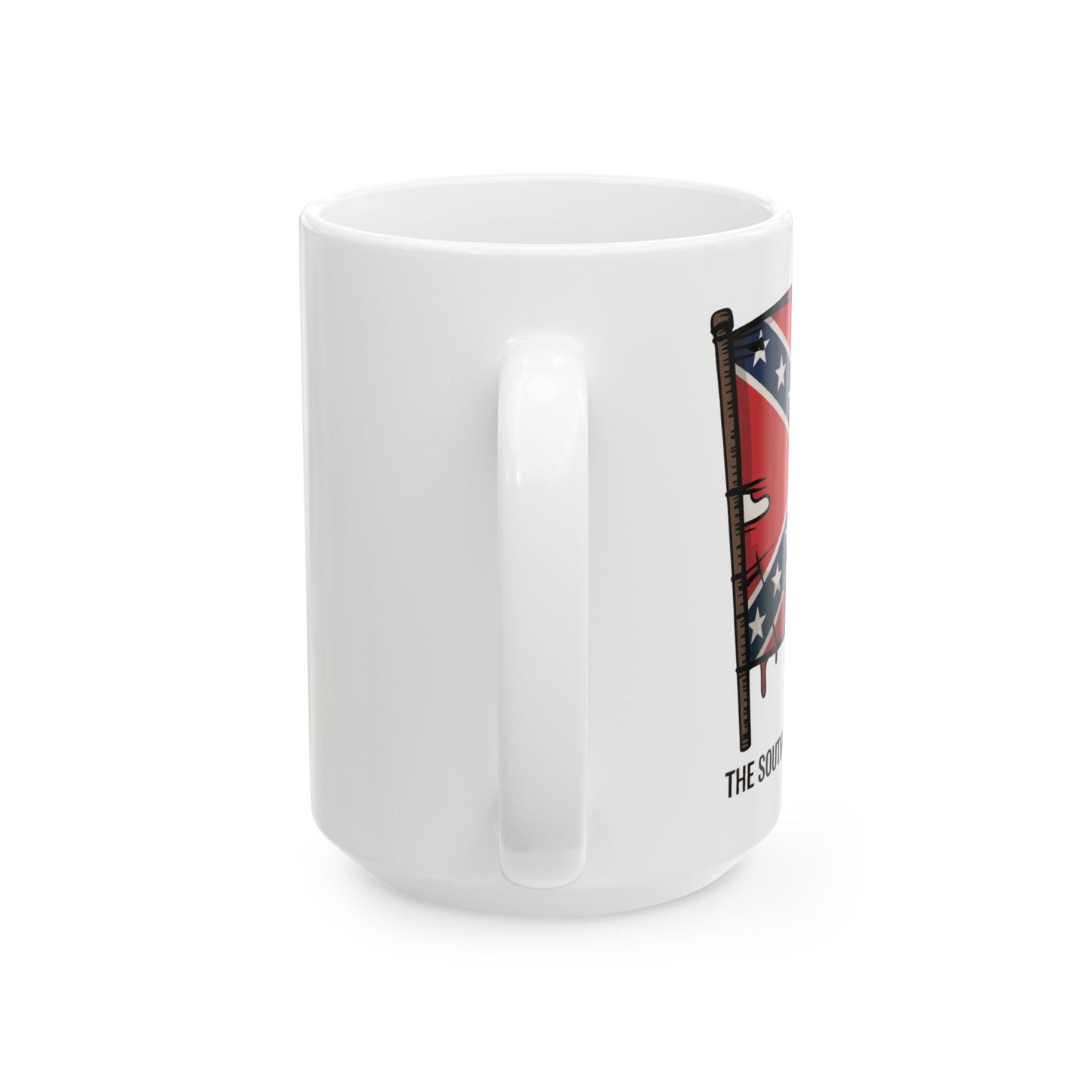 Confederate Flag Ceramic Mug — 'The South Will Rise Again' 11oz/15oz
