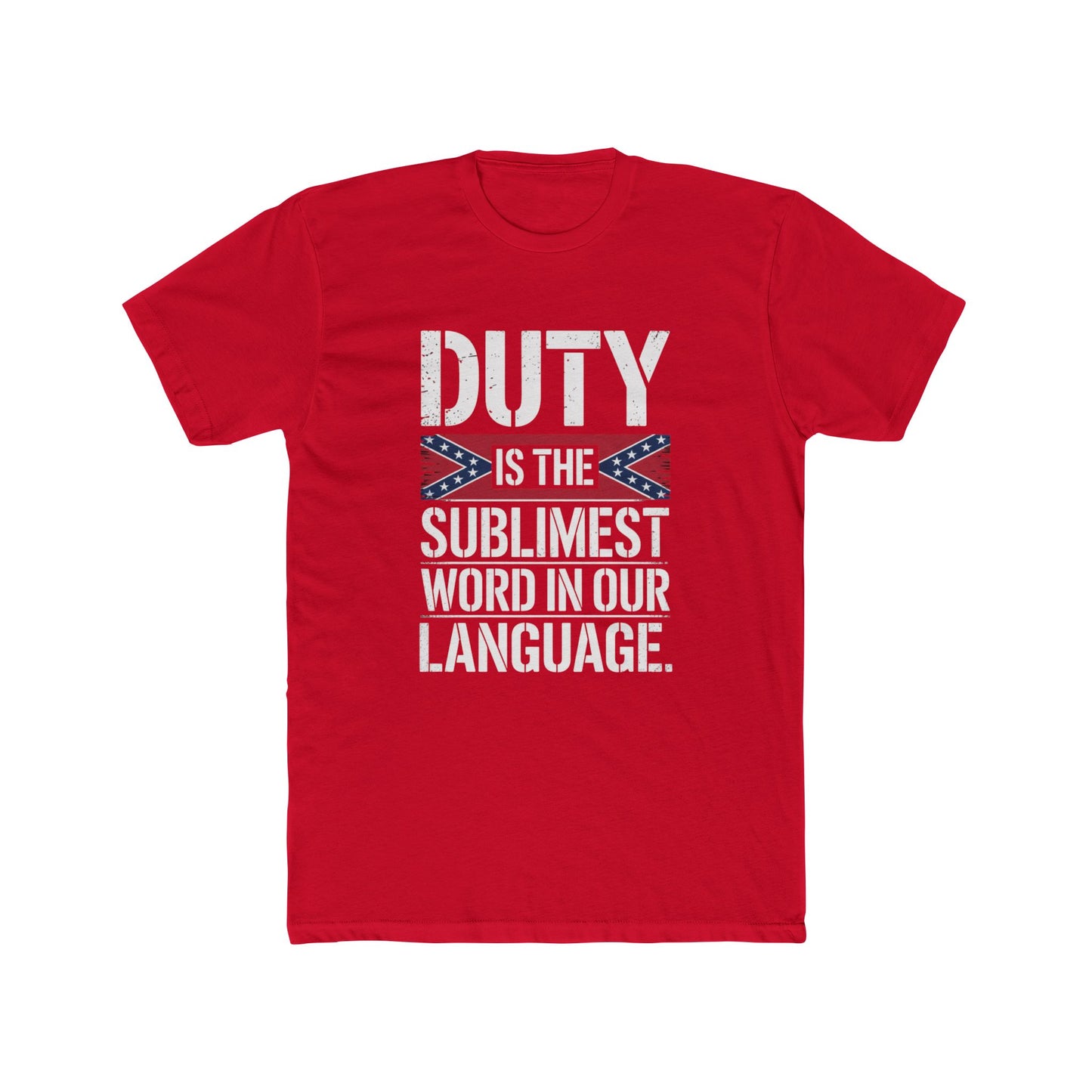 Distressed Confederate Flag T-Shirt Duty is the Sublimest Word  Bold Stencil Design for Proud Wearers