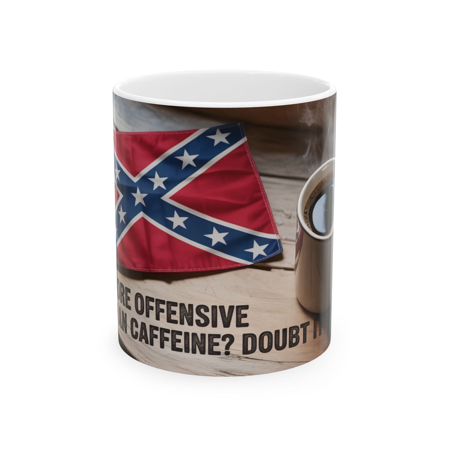 Ceramic Mug — "Offensive? Blame Caffeine" Coffee Mug with Flag Design