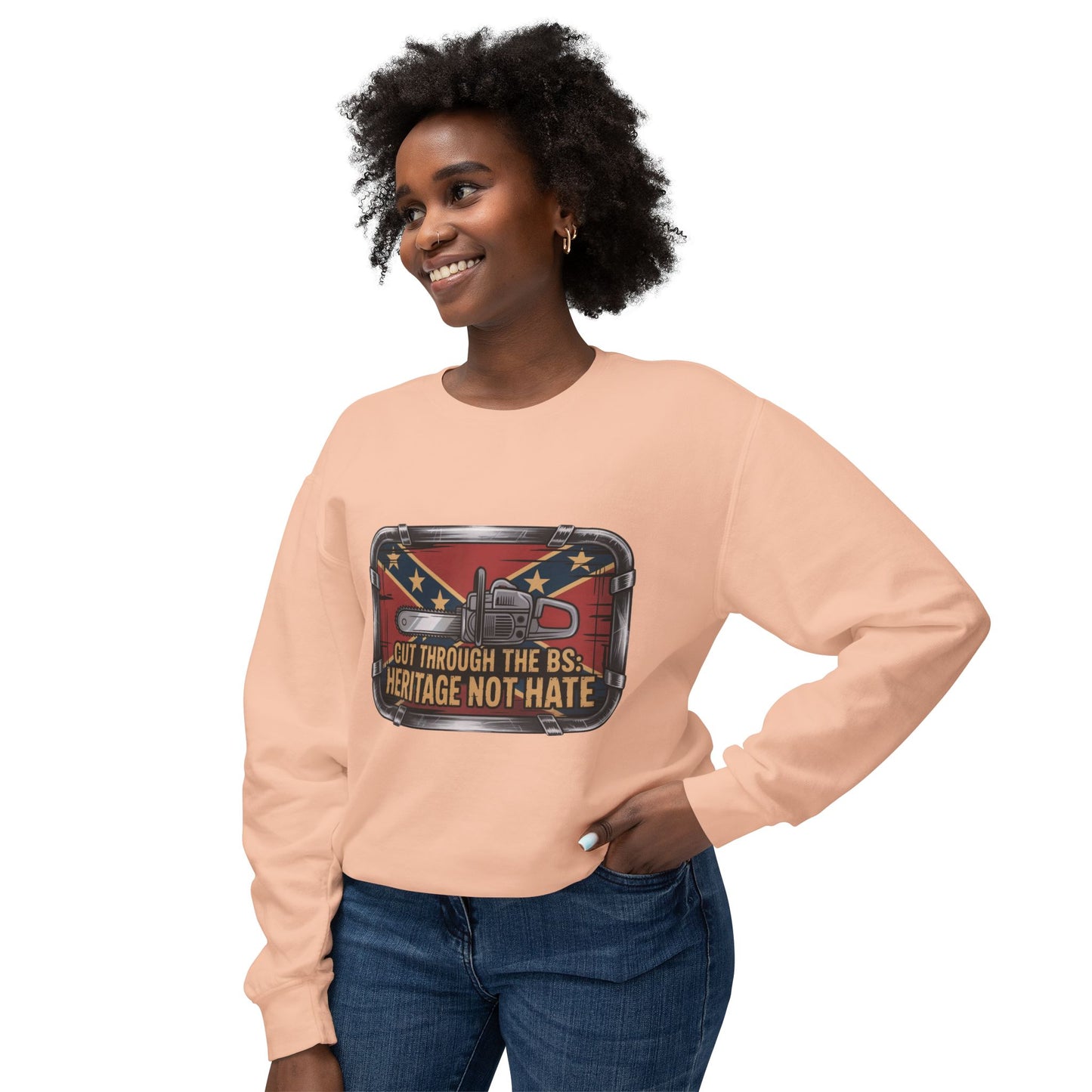 Crewneck Sweatshirt — "Cut Through the B.S. Heritage Not Hate" Graphic