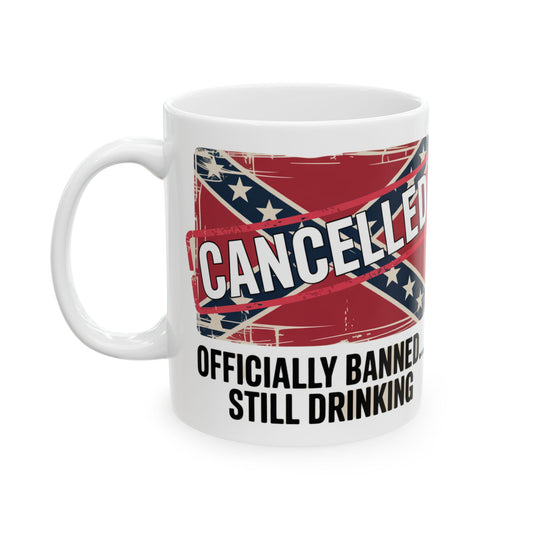 White mug featuring a distressed confederate flag coffee mug design with cancelled text and banned message