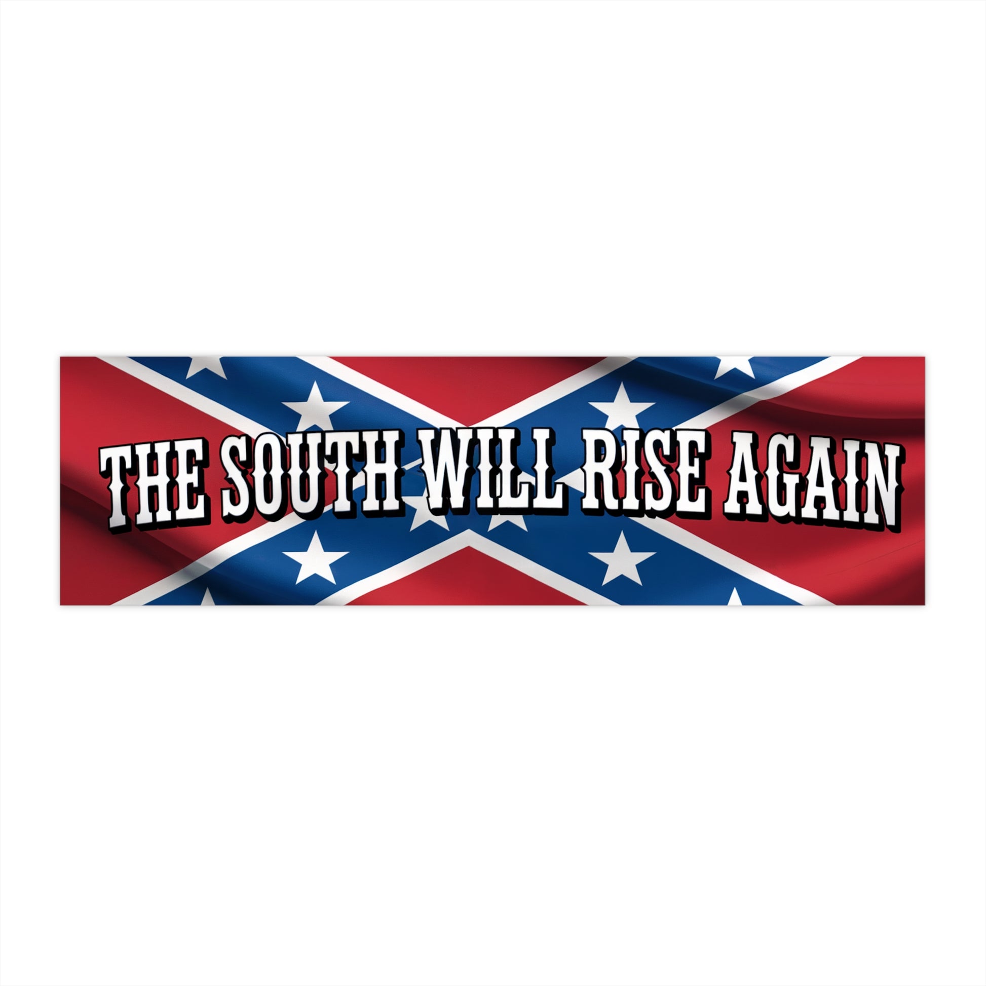 Confederate flag bumper sticker with the text The South Will Rise Again in white letters