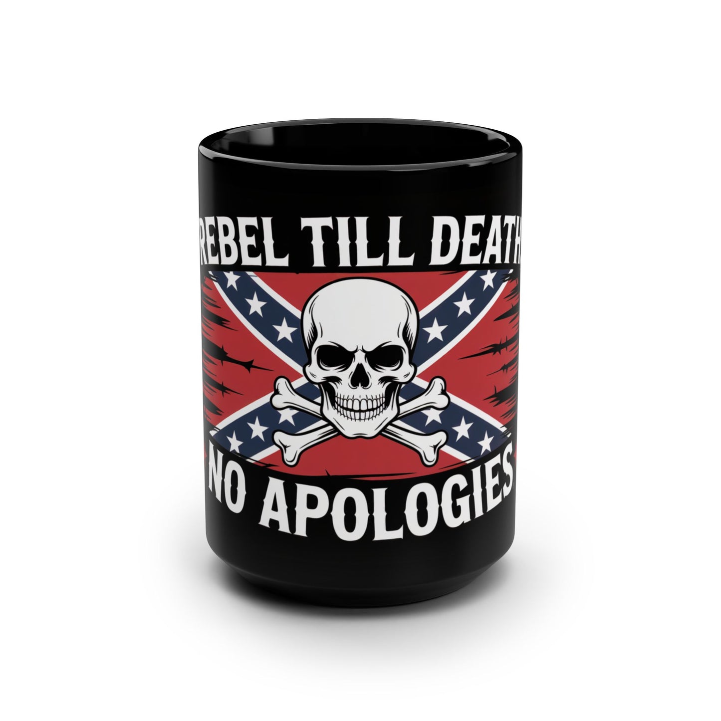 Black confederate flag coffee mug with skull and crossbones and rebel till death no apologies design