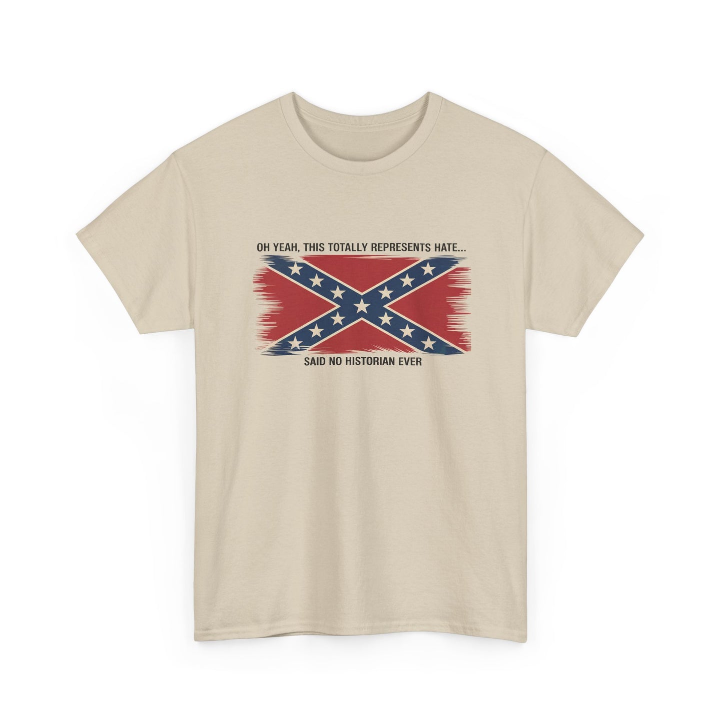 Confederate flag t-shirt with distressed design and sarcastic text about historical hate