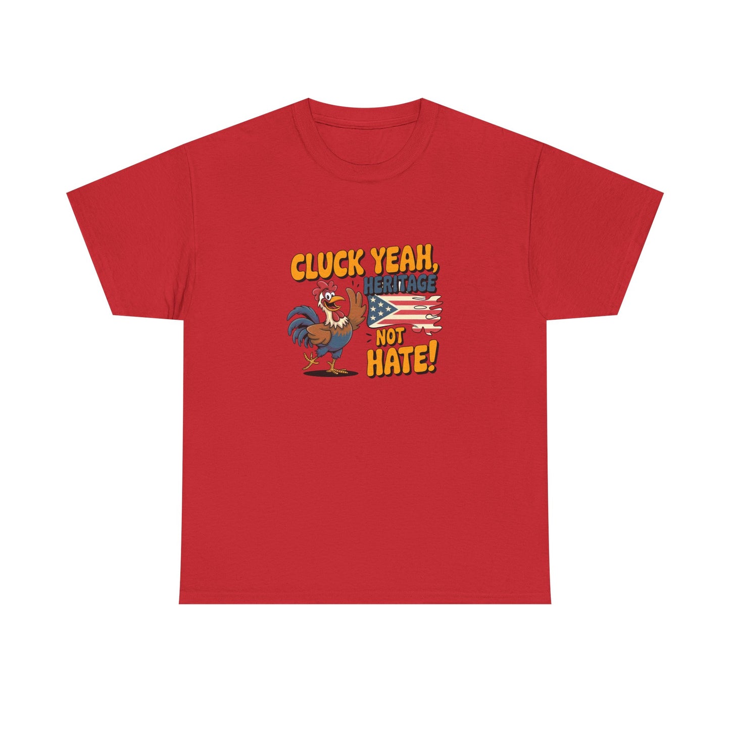 Red Printify t-shirt with patriotic rooster graphic t-shirt design saying Cluck Yeah Heritage Not Hate