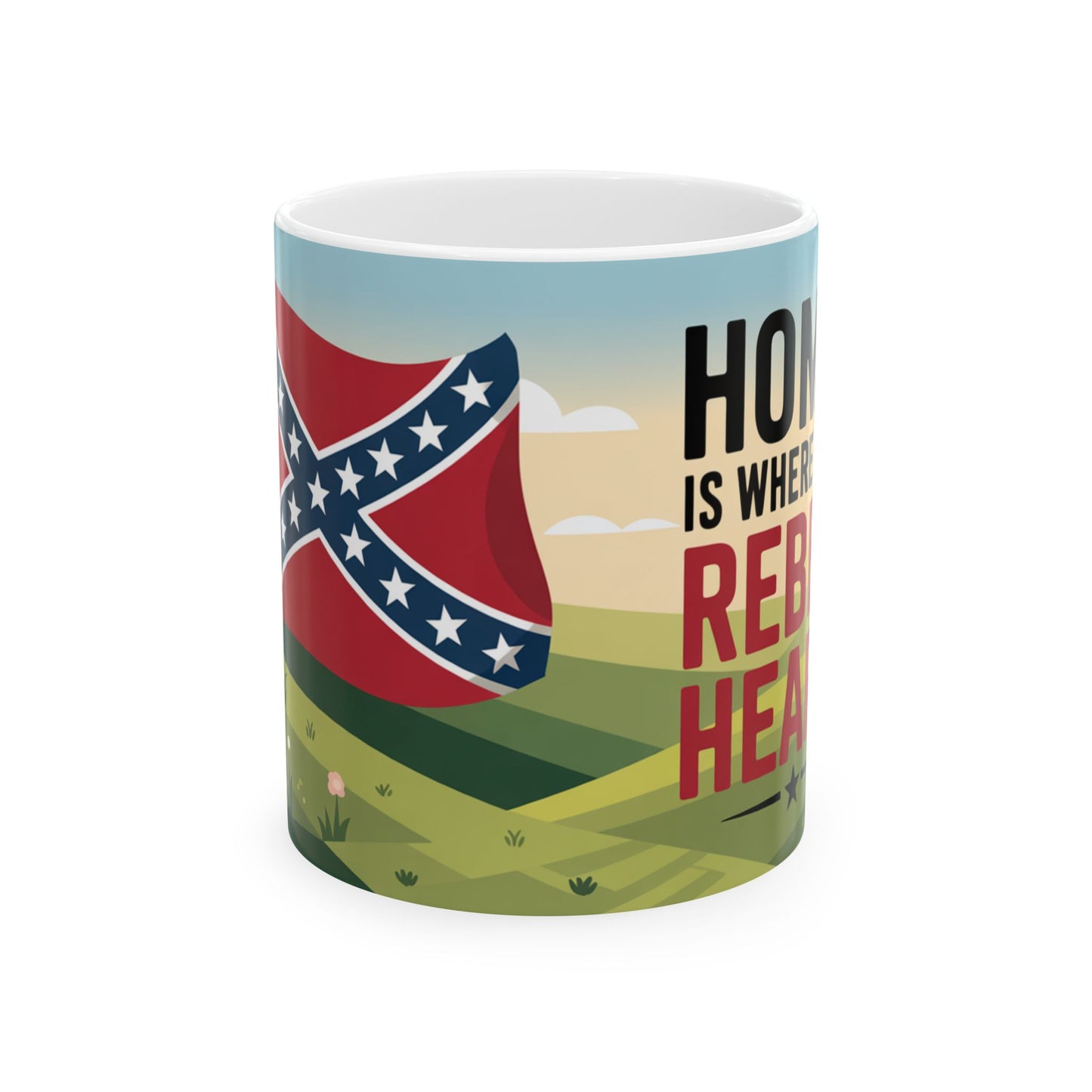 Southern heritage coffee mug with rebel flag and home is where the rebel heart is design